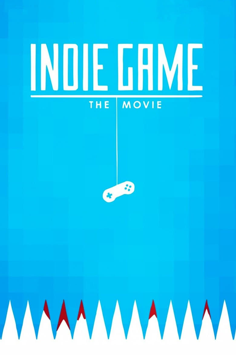 فيلم Indie Game: The Movie