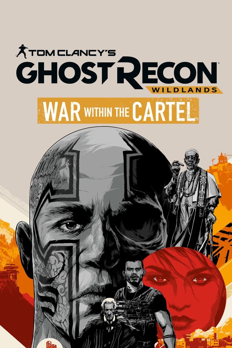 فيلم Tom Clancy’s Ghost Recon Wildlands: War Within The Cartel