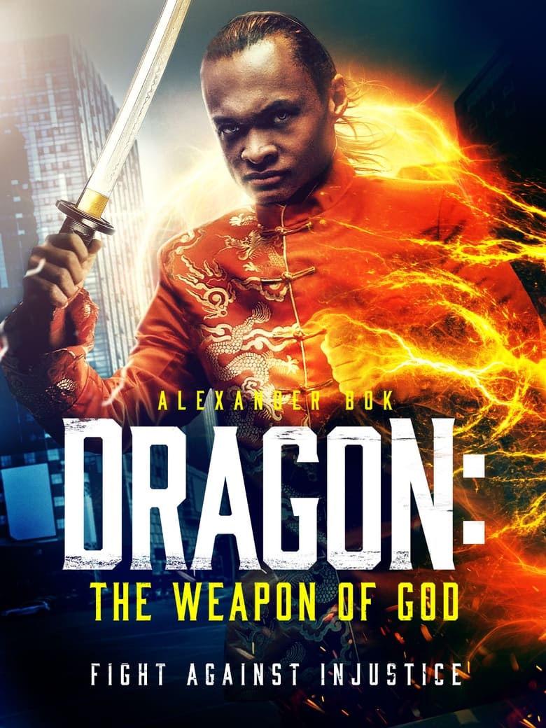 فيلم Dragon: The Weapon of God