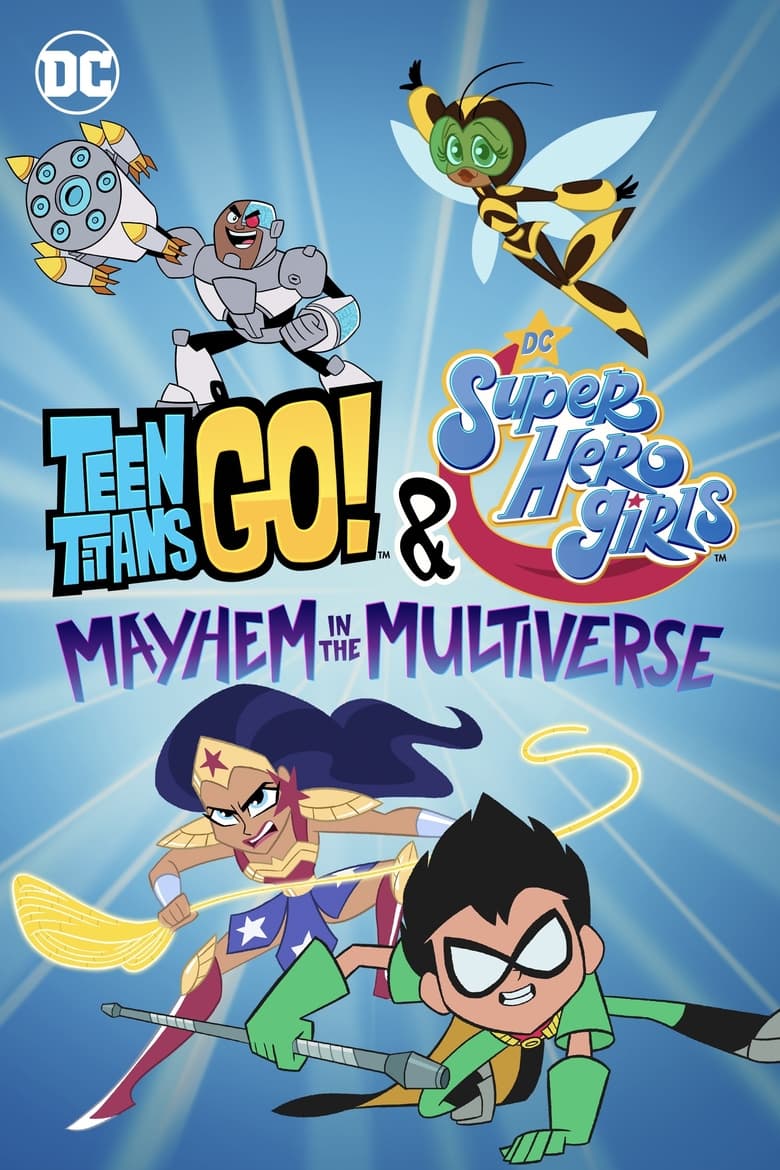 فيلم Teen Titans Go! & DC Super Hero Girls: Mayhem in the Multiverse