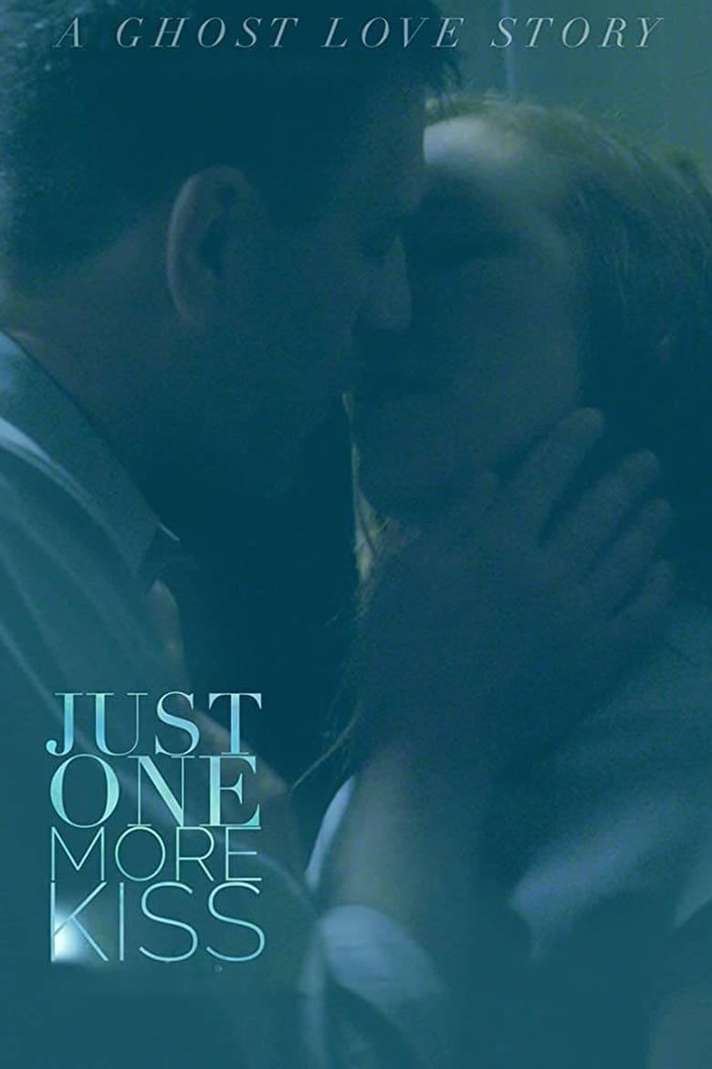 فيلم Just One More Kiss