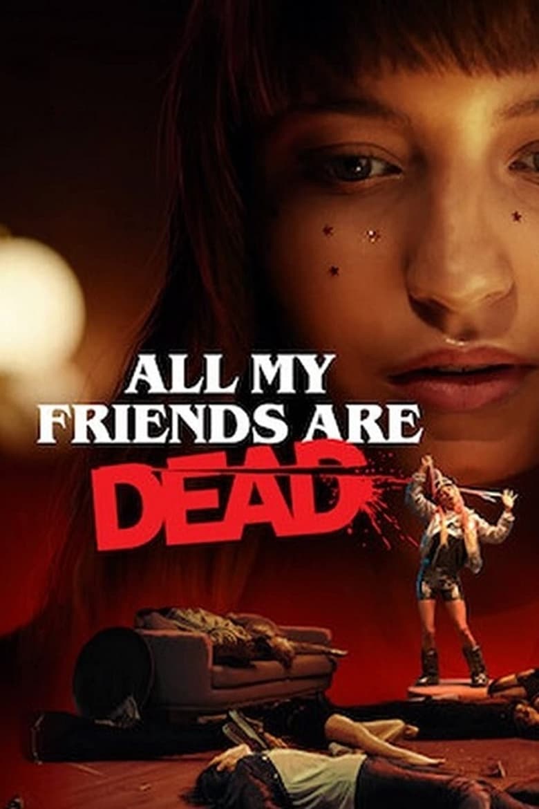 فيلم All My Friends Are Dead
