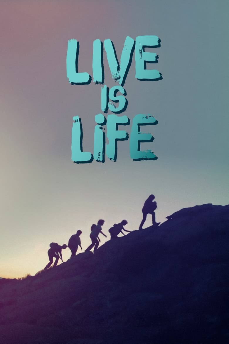 فيلم Live Is Life