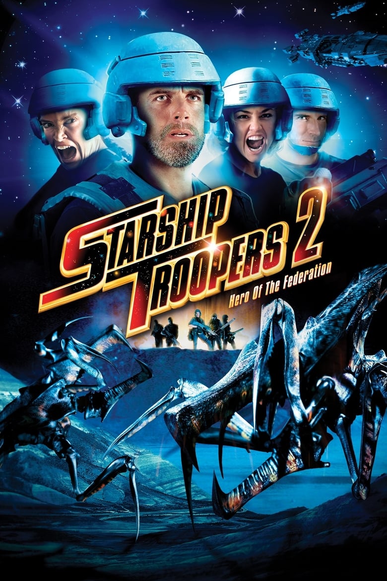 فيلم Starship Troopers 2: Hero of the Federation