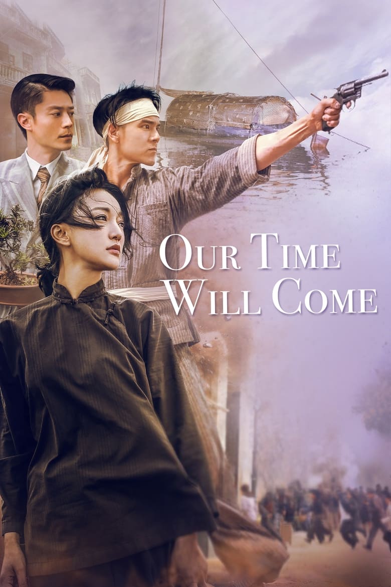 فيلم Our Time Will Come