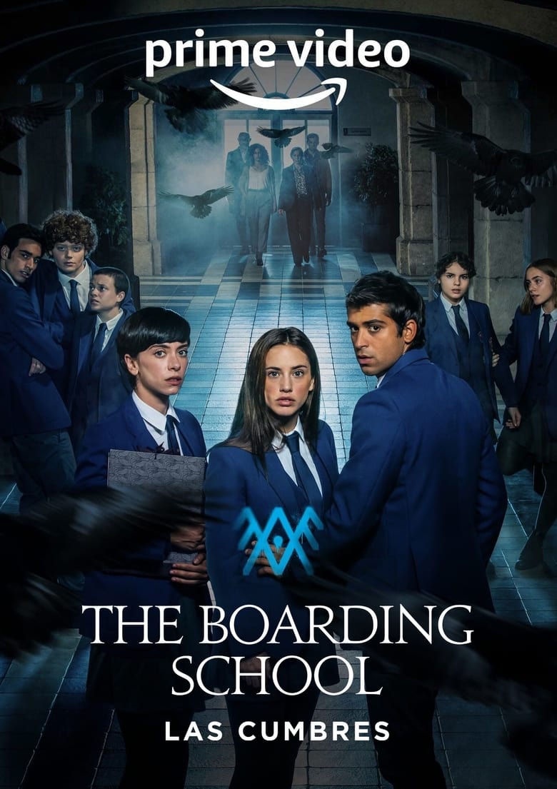 مسلسل The Boarding School: Las Cumbres