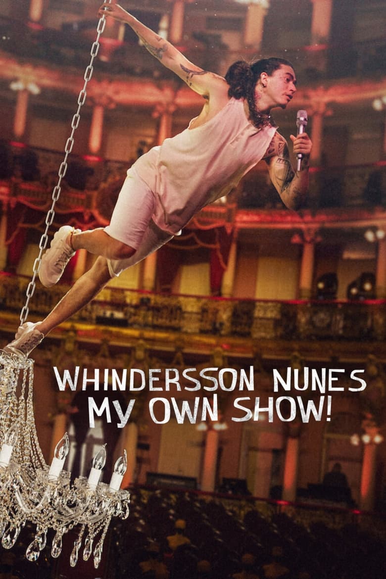 فيلم Whindersson Nunes: My Own Show!