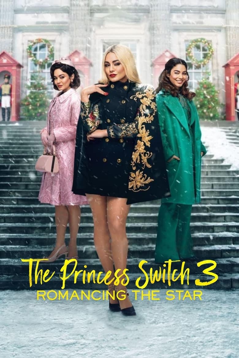 فيلم The Princess Switch 3: Romancing the Star