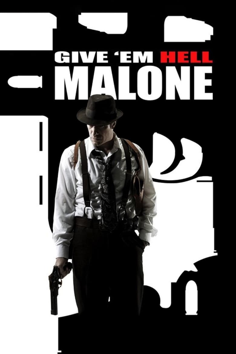 فيلم Give ’em Hell, Malone