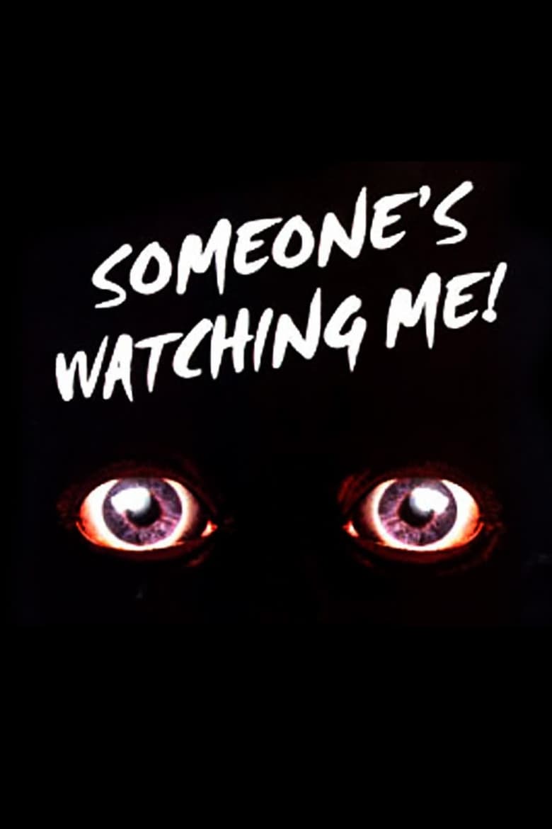 فيلم Someone’s Watching Me!
