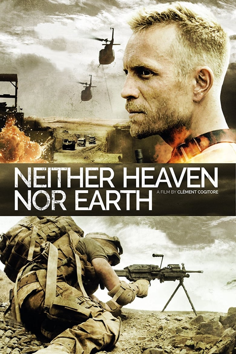 فيلم Neither Heaven Nor Earth