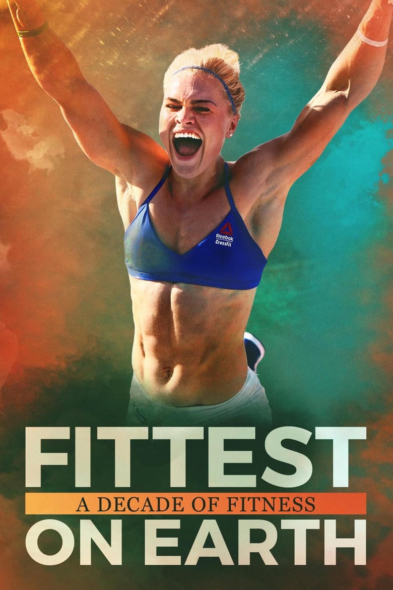 فيلم Fittest on Earth: A Decade of Fitness
