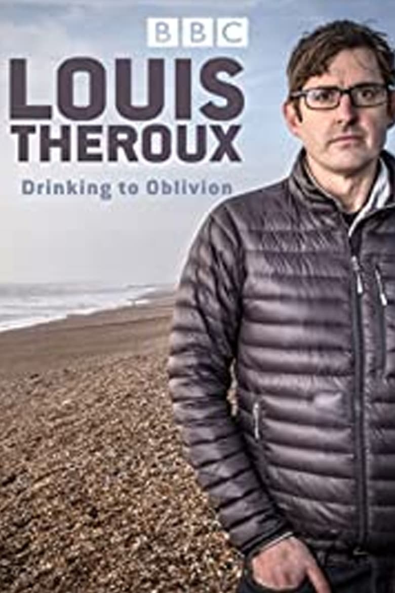 فيلم Louis Theroux: Drinking to Oblivion