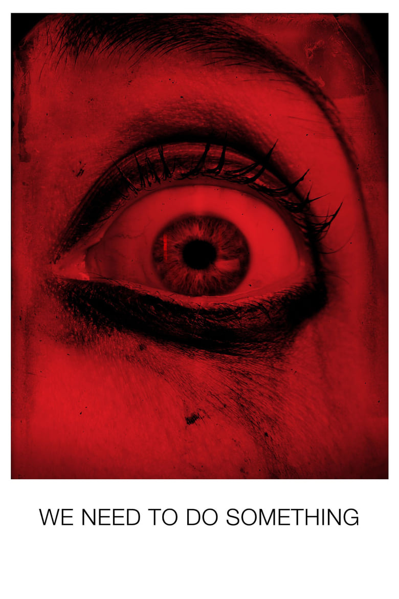 فيلم We Need to Do Something