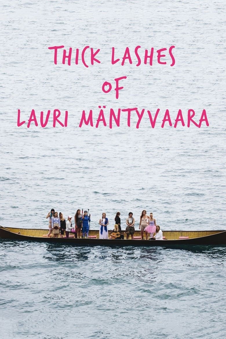 فيلم Thick Lashes of Lauri Mäntyvaara
