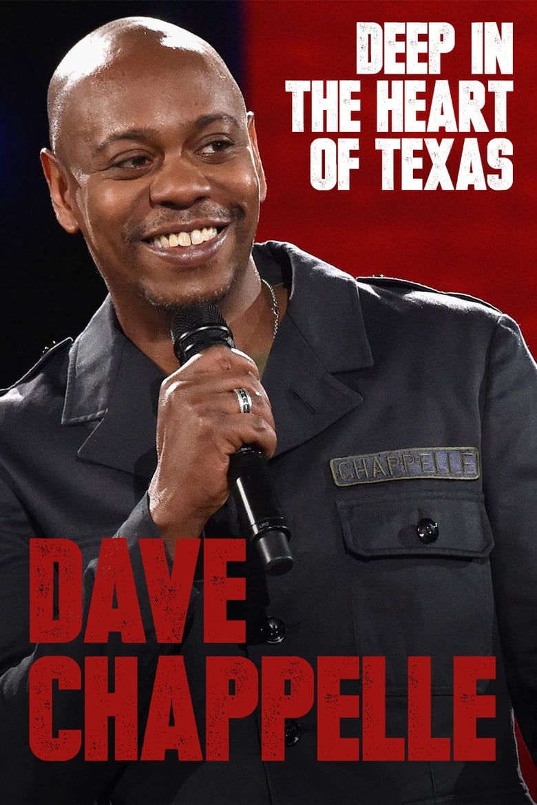 فيلم Dave Chappelle: Deep in the Heart of Texas