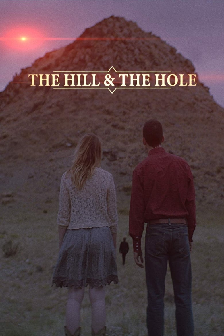فيلم The Hill and the Hole