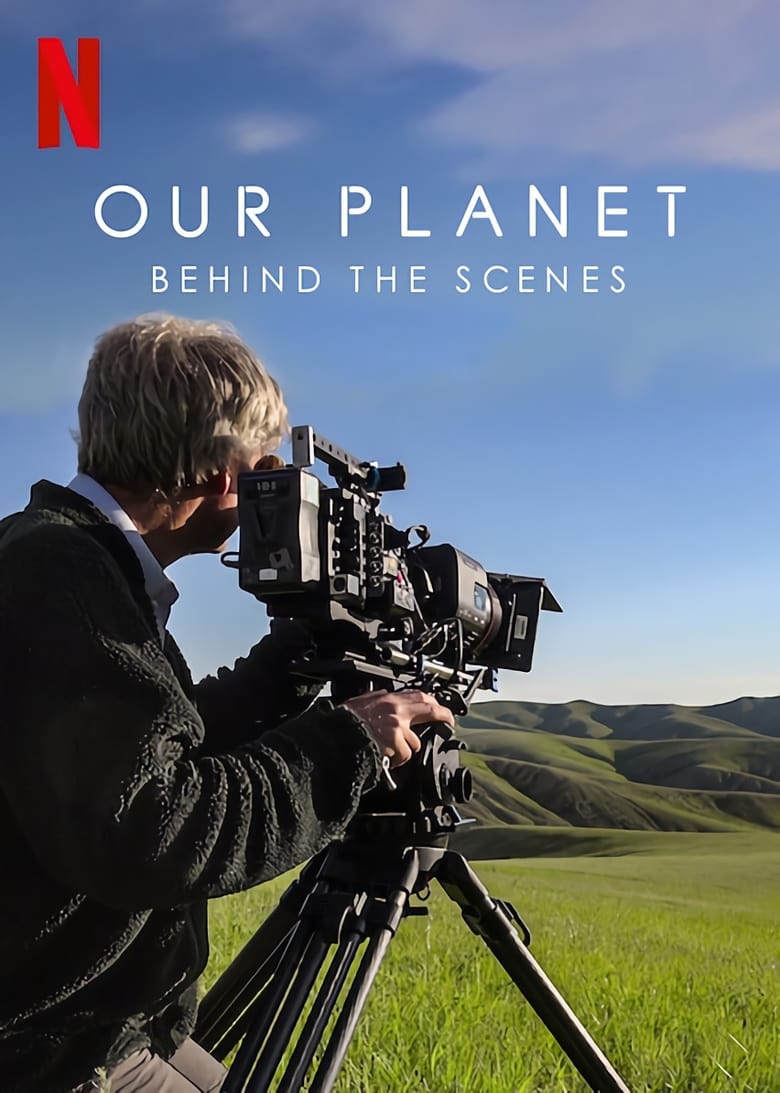 فيلم Our Planet: Behind The Scenes
