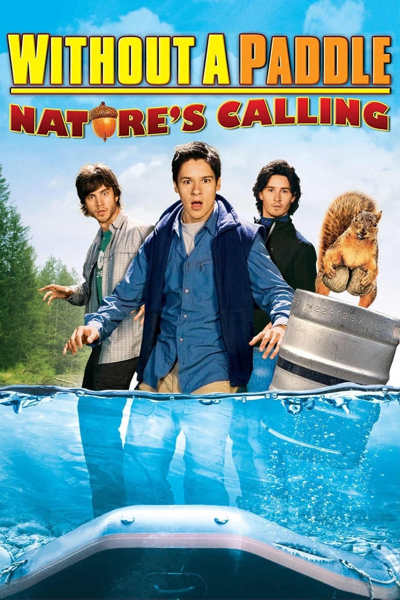 فيلم Without a Paddle: Nature’s Calling