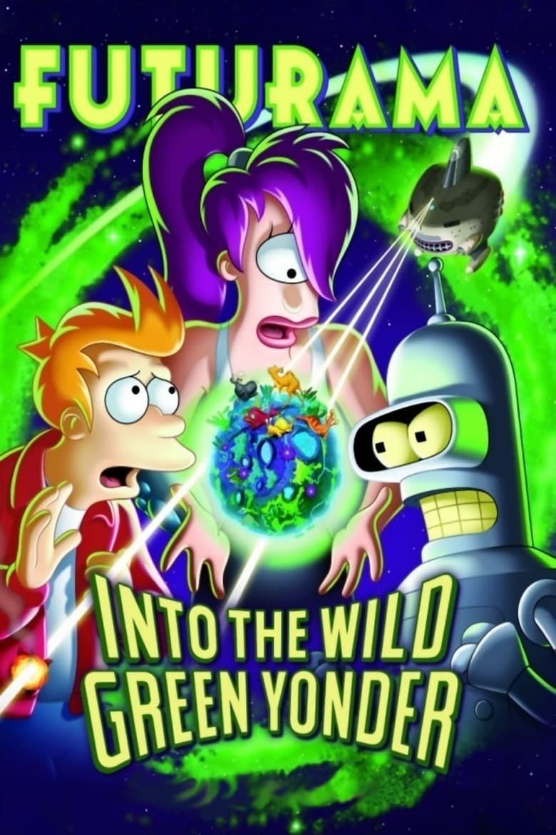 فيلم Futurama: Into the Wild Green Yonder
