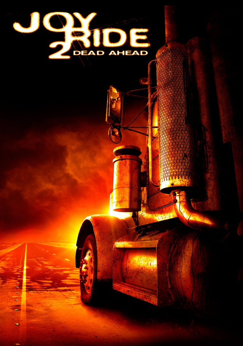 فيلم Joy Ride 2: Dead Ahead