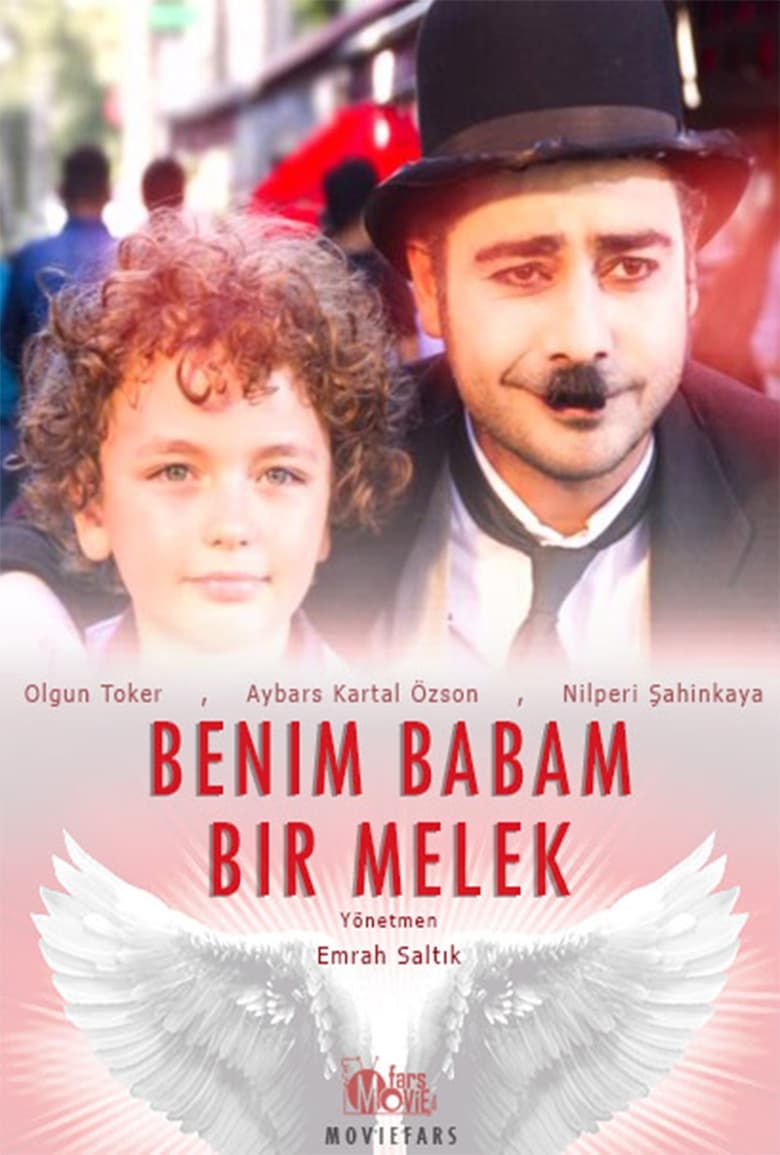 فيلم Benim Babam Bir Melek