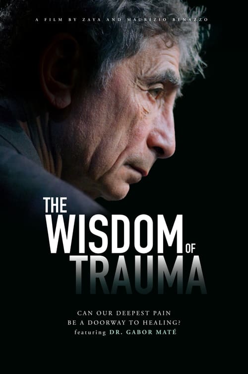 فيلم The Wisdom of Trauma