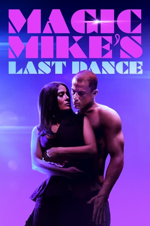 فيلم Magic Mike’s Last Dance