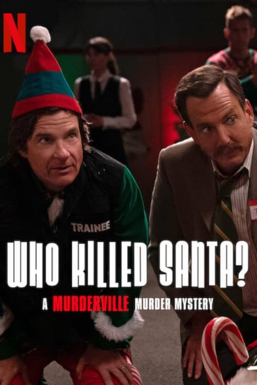 فيلم Who Killed Santa? A Murderville Murder Mystery