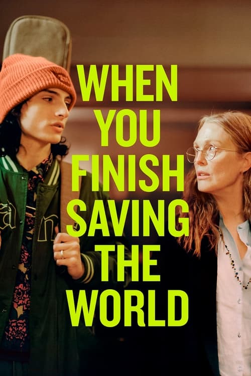 فيلم When You Finish Saving The World