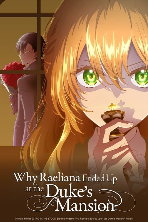انمي Why Raeliana Ended Up at the Duke\’s Mansion