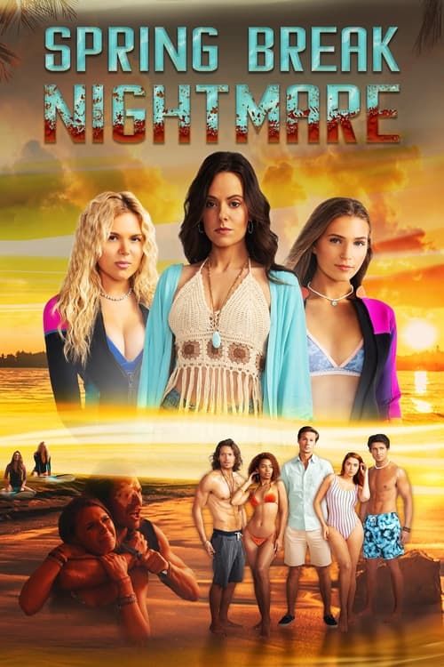 فيلم Spring Break Nightmare