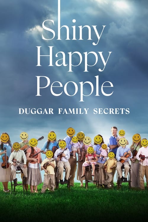 مسلسل Shiny Happy People: Duggar Family Secrets