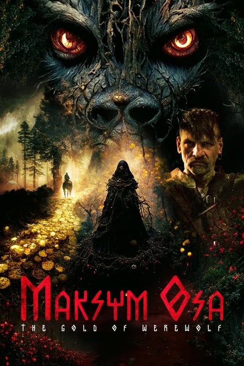 فيلم Maksym Osa: The Gold of Werewolf