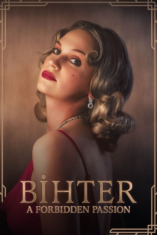 فيلم Bihter: A Forbidden Passion