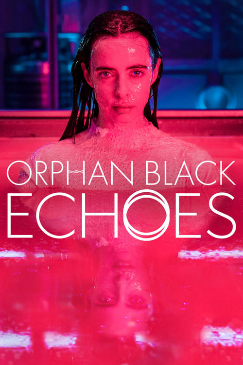 مسلسل Orphan Black: Echoes الموسم الاول الحلقة 02 مترجمة