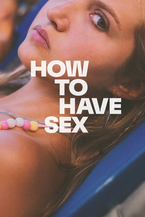 فيلم How to Have Sex