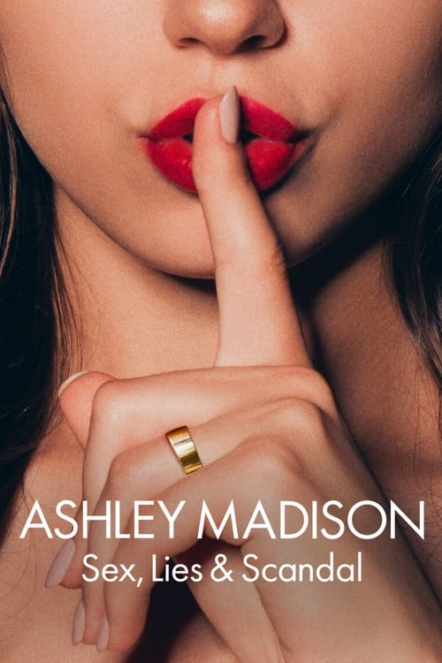 مسلسل Ashley Madison: Sex Lies & Scandal