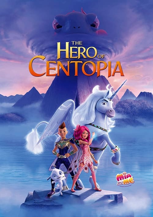 فيلم Mia and Me: The Hero of Centopia