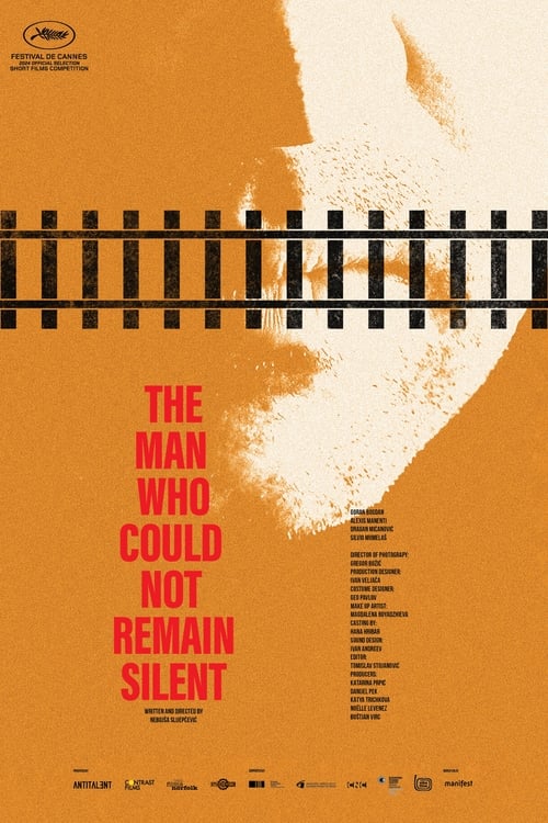 فيلم The Man Who Could Not Remain Silent
