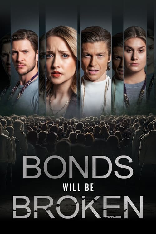 فيلم Bonds Will Be Broken