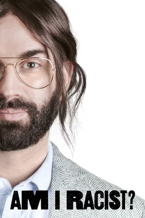 فيلم Am I Racist?